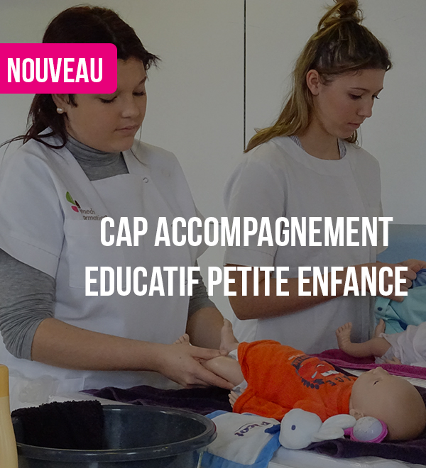 Ouverture d’un CAP Accompagnement Educatif Petite Enfance